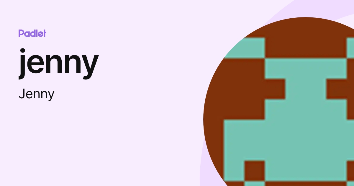 jenny (Jenny) profile | Padlet