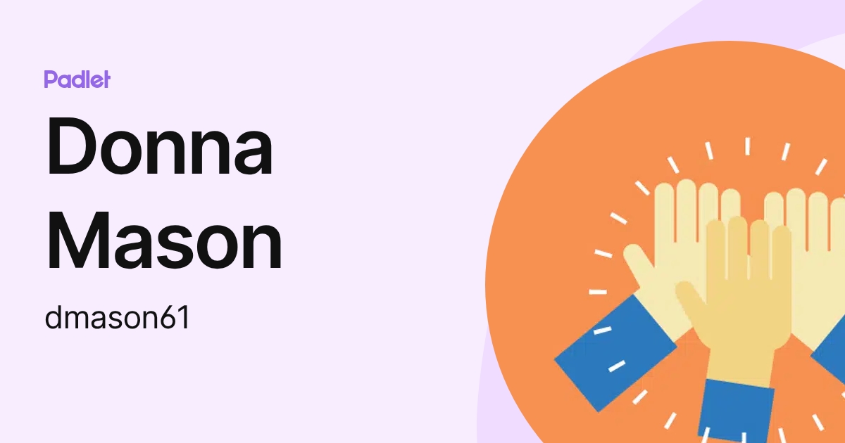 Donna Mason (dmason61) profile | Padlet