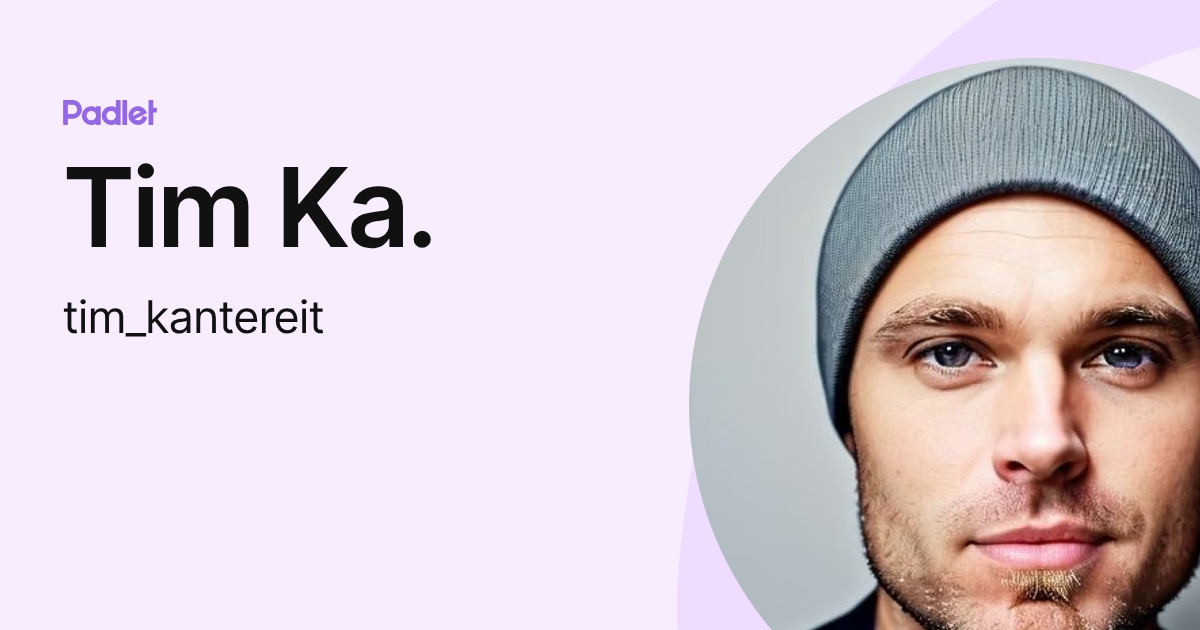 Tim Ka. (tim_kantereit) profile | Padlet