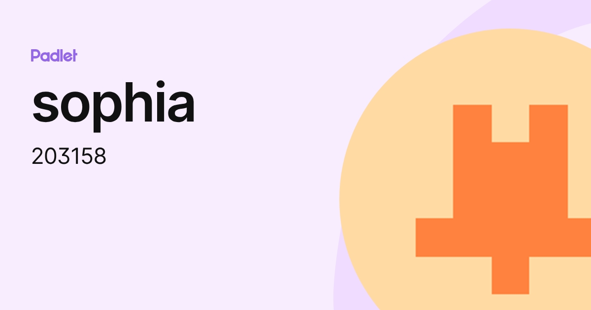 sophia (203158) profile | Padlet