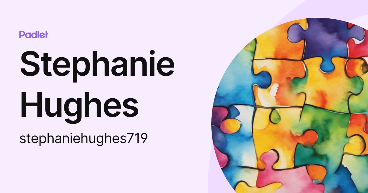 Stephanie Hughes (stephaniehughes719) profile | Padlet
