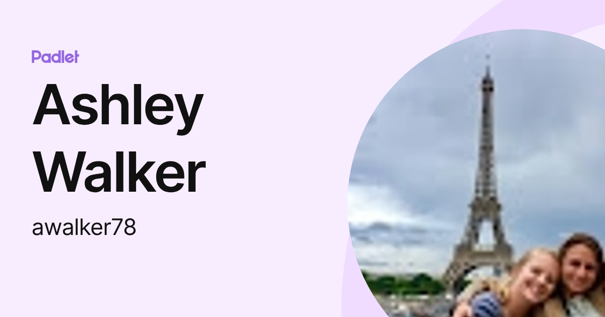 Ashley Walker (awalker78) profile | Padlet
