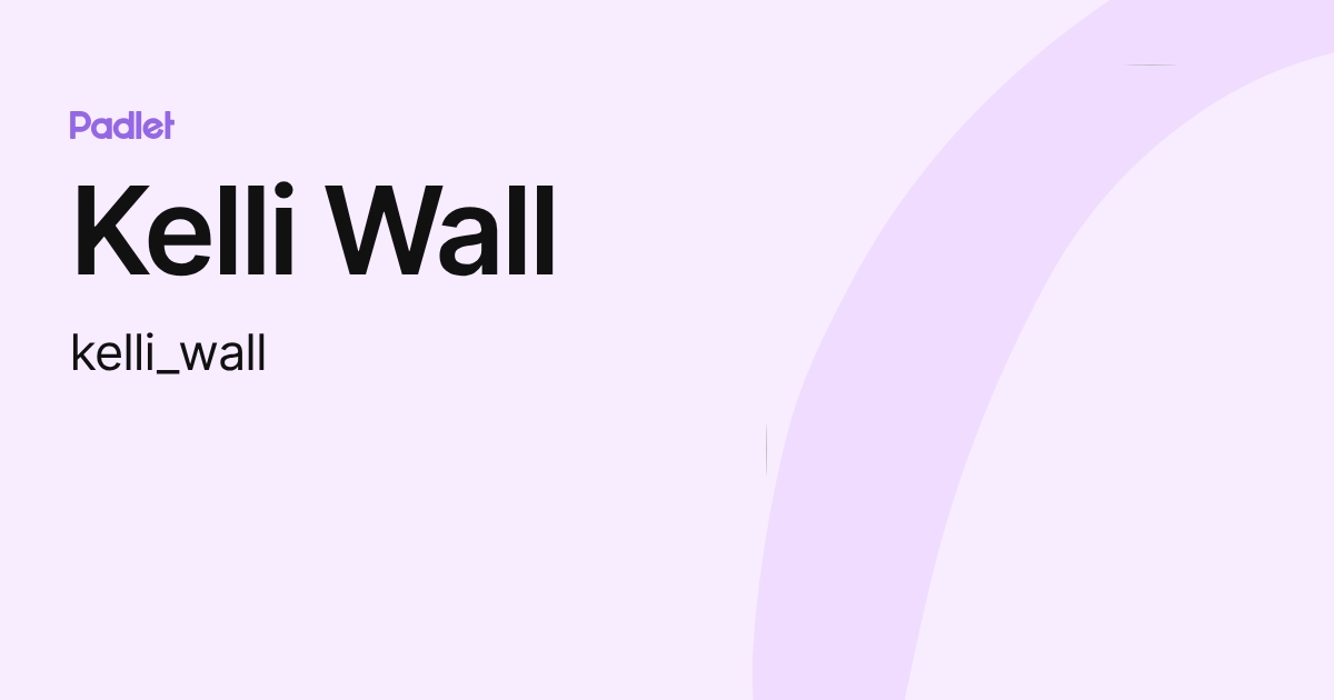 Kelli Wall (kelli_wall) profile | Padlet