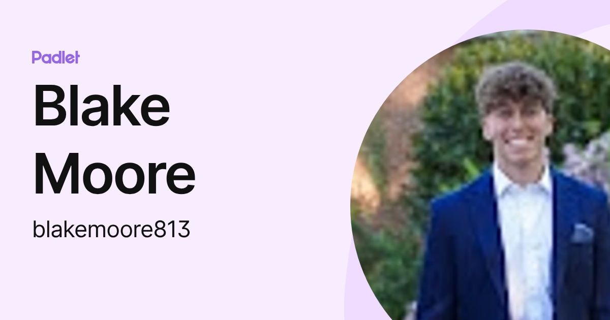 Blake Moore (blakemoore813) profile | Padlet