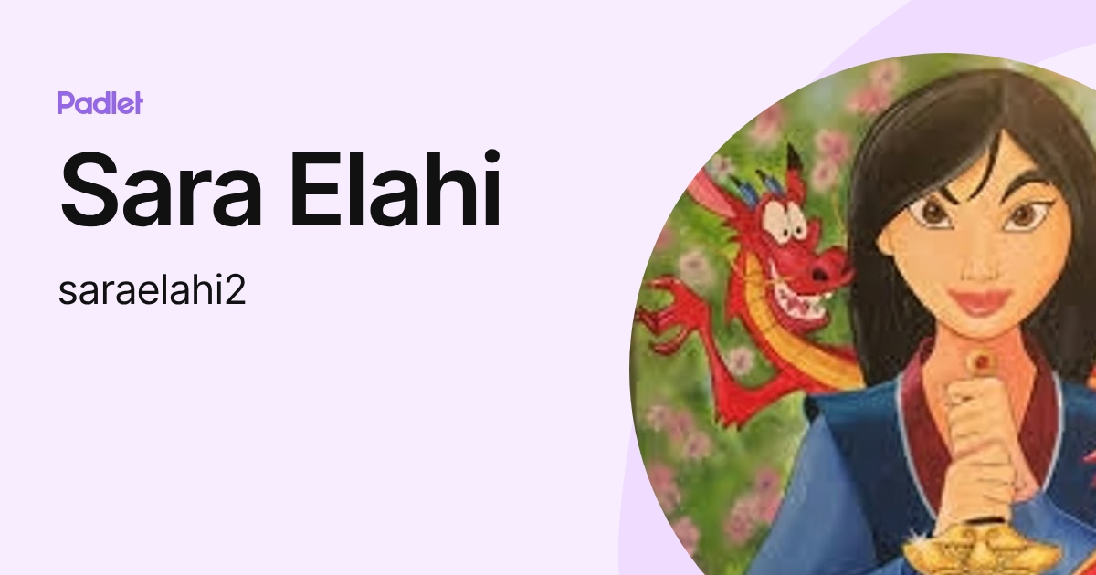 Sara Elahi (saraelahi2) profile | Padlet