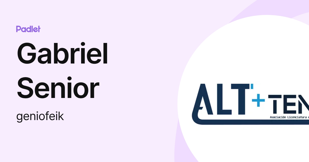 Gabriel Senior (geniofeik) profile | Padlet