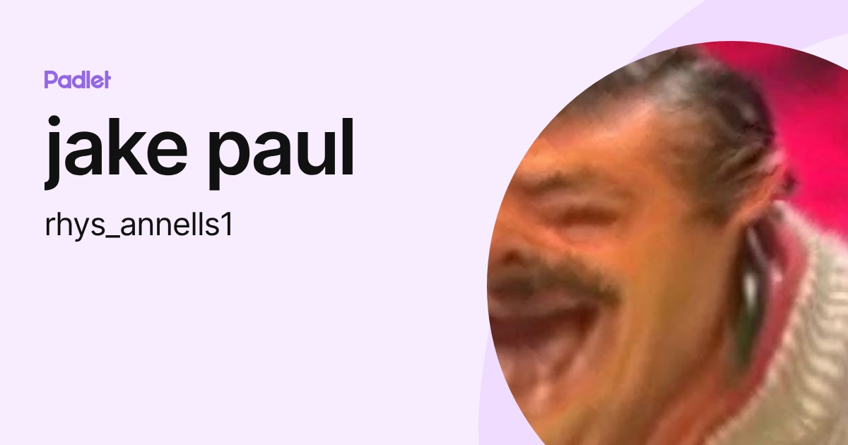 jake paul (rhys_annells1) profile | Padlet