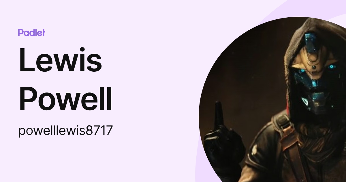 Lewis Powell (powelllewis8717) profile | Padlet