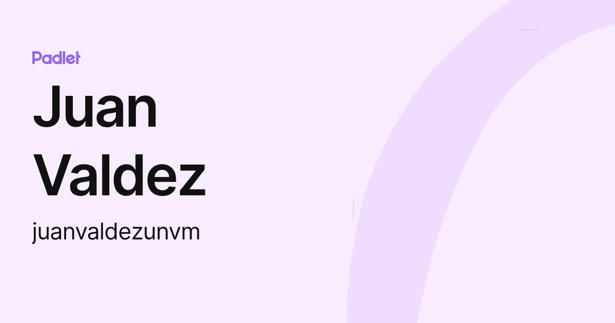 Juan Valdez (juanvaldezunvm) profile | Padlet