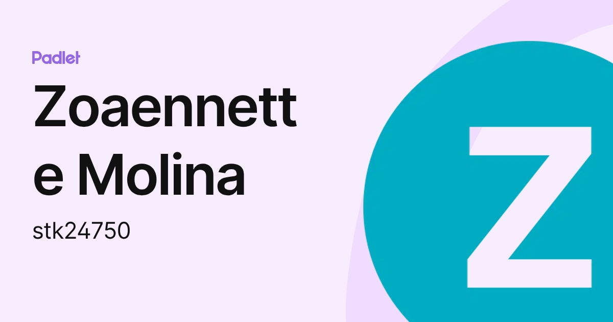 Zoaennette Molina (stk24750) profile | Padlet