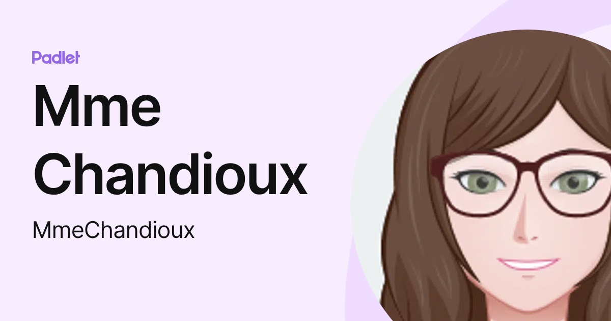 Mme Chandioux (MmeChandioux) profile | Padlet