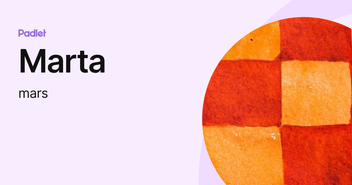 Marta (mars) profile | Padlet