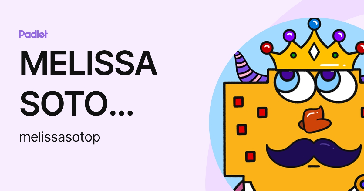 MELISSA SOTO PASCUAL (melissasotop) profile | Padlet