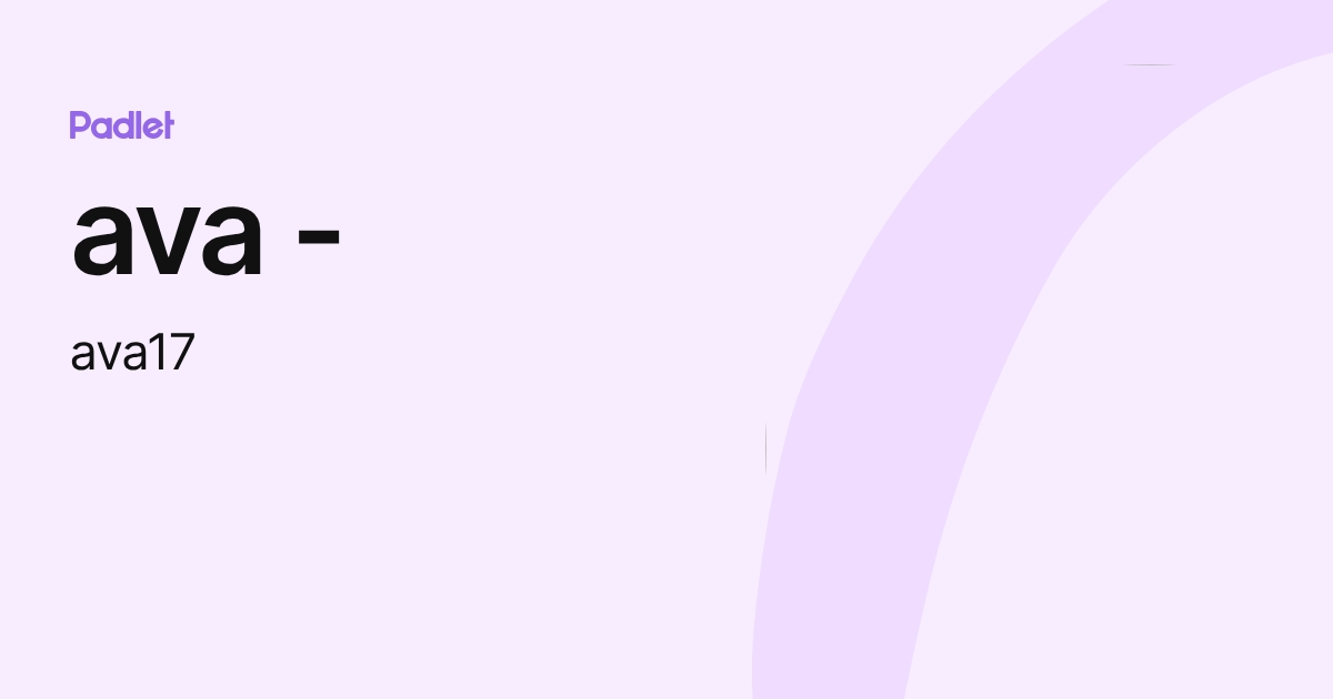 ava - (ava17) profile | Padlet