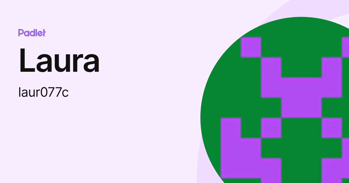 Laura (laur077c) profile | Padlet