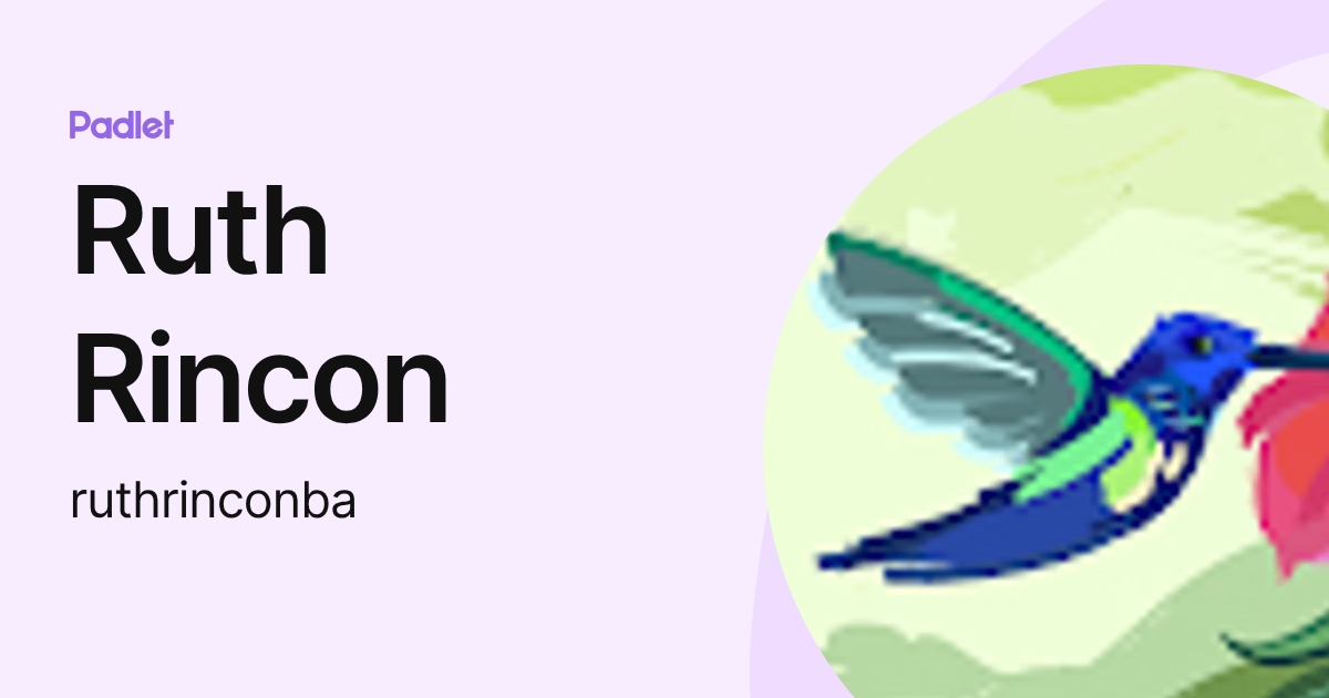 Ruth Rincon (ruthrinconba) profile | Padlet