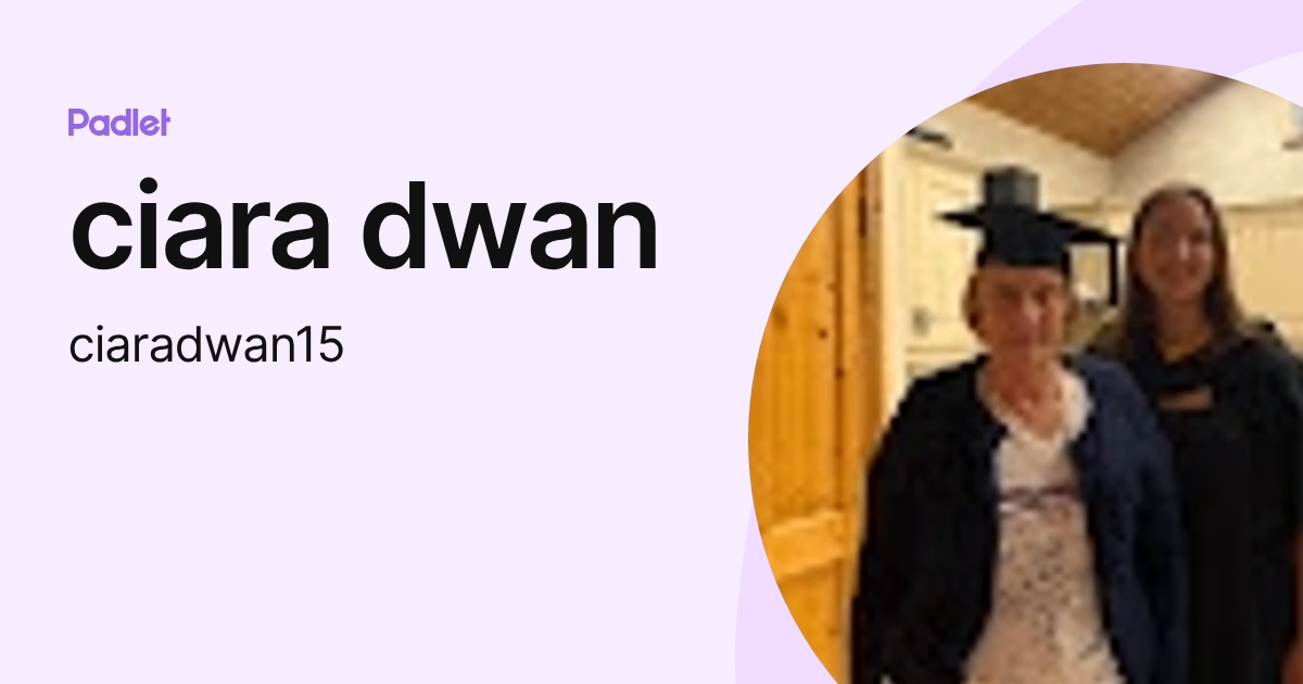 ciara dwan (ciaradwan15) profile | Padlet