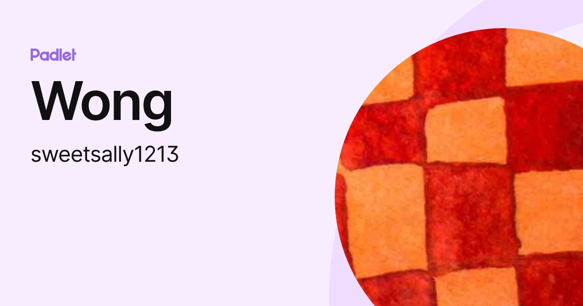 Wong (sweetsally1213) profile | Padlet