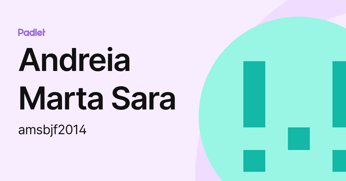 Andreia Marta Sara (amsbjf2014) profile | Padlet