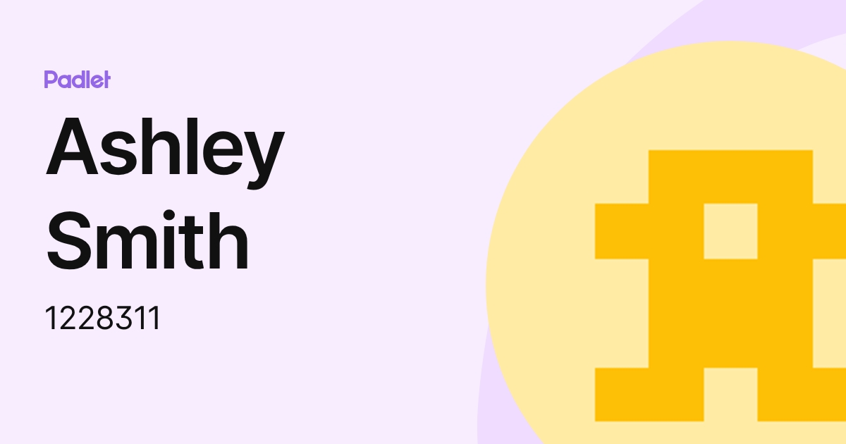 Ashley Smith (1228311) profile | Padlet