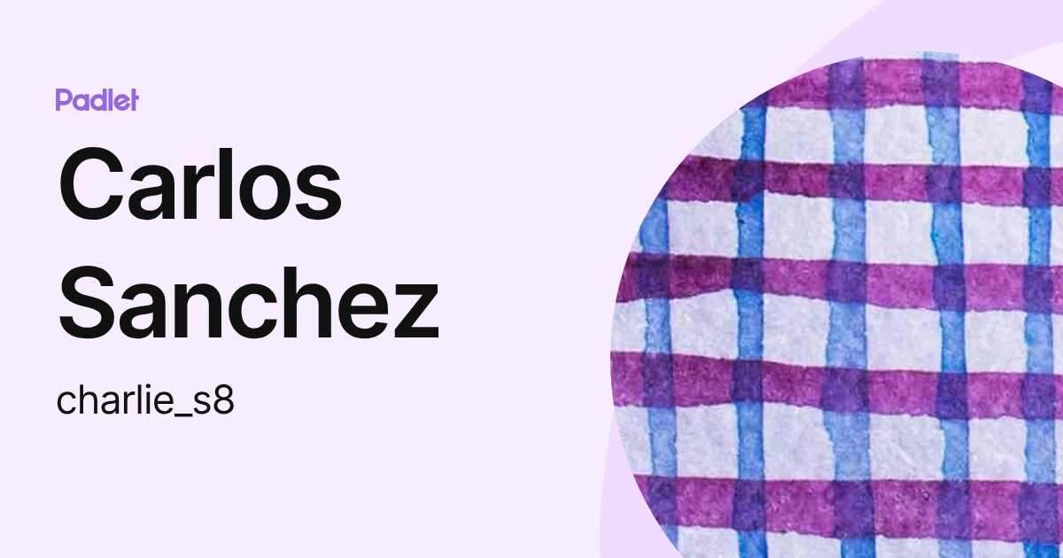 Carlos Sanchez (charlie_s8) profile | Padlet