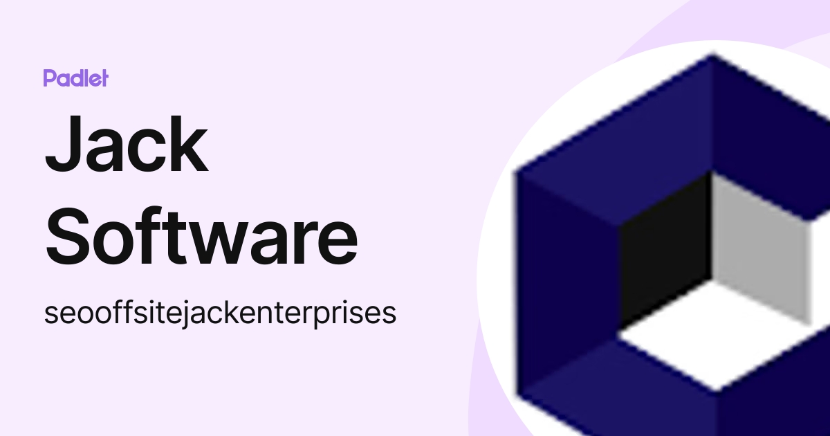 Jack Software (seooffsitejackenterprises) profile | Padlet