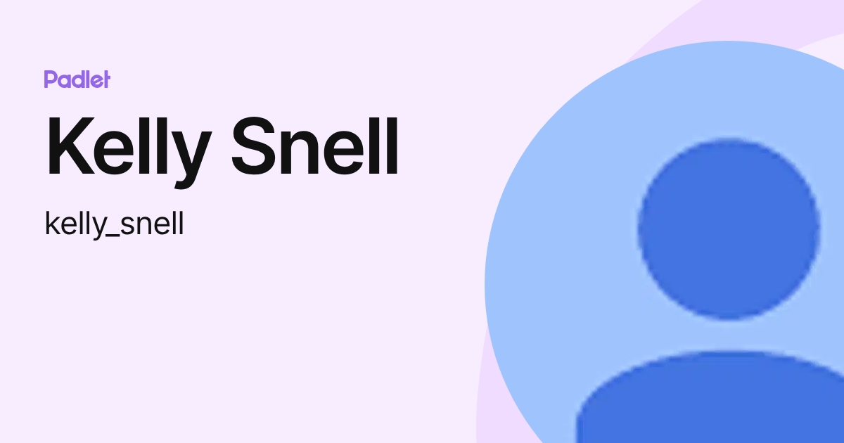 Kelly Snell Rochester Kelly Snell (kelly_snell) profile | Padlet