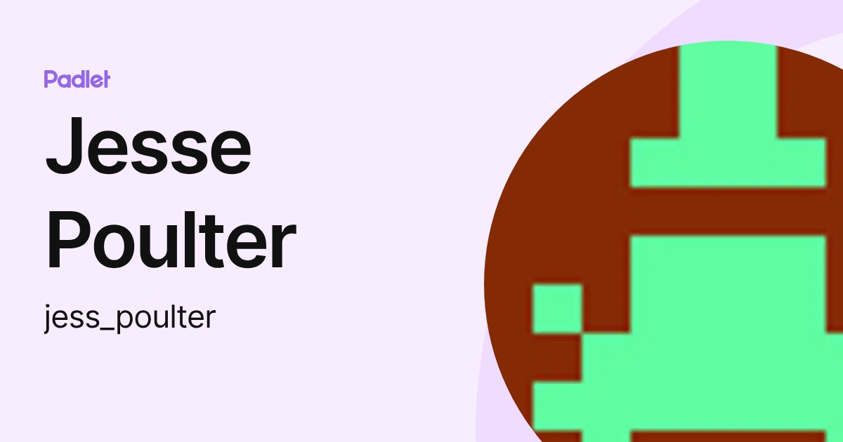 Jesse Poulter (jess_poulter) profile | Padlet
