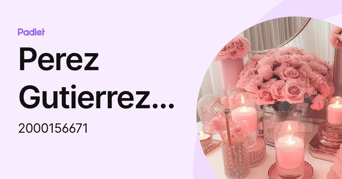 Perez Gutierrez, Paola V (2000156671) profile | Padlet