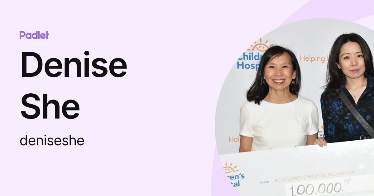Denise She (deniseshe) profile | Padlet