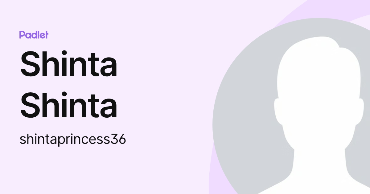 Shinta Shinta (shintaprincess36) profile | Padlet