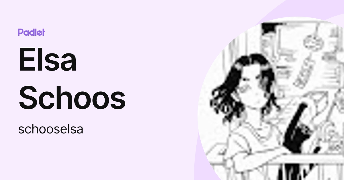 Elsa Schoos (schooselsa) profile | Padlet