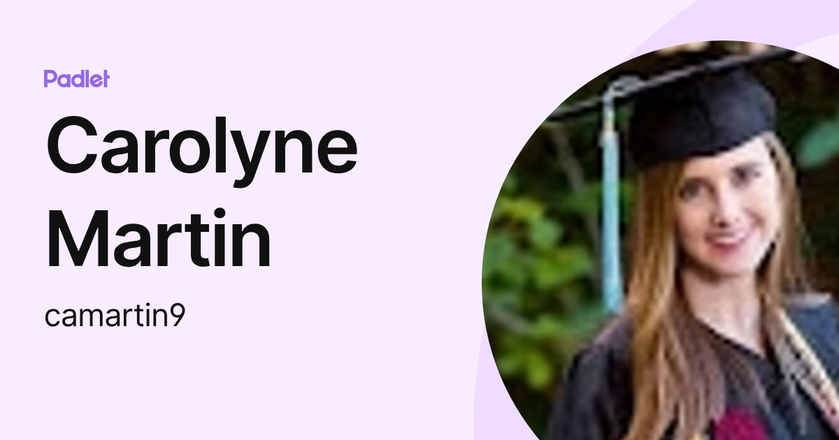 Carolyne Martin (camartin9) profile | Padlet