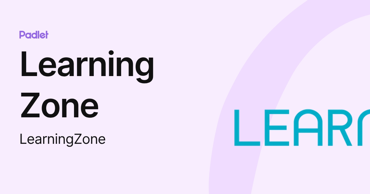 Learning Zone (LearningZone) profile | Padlet