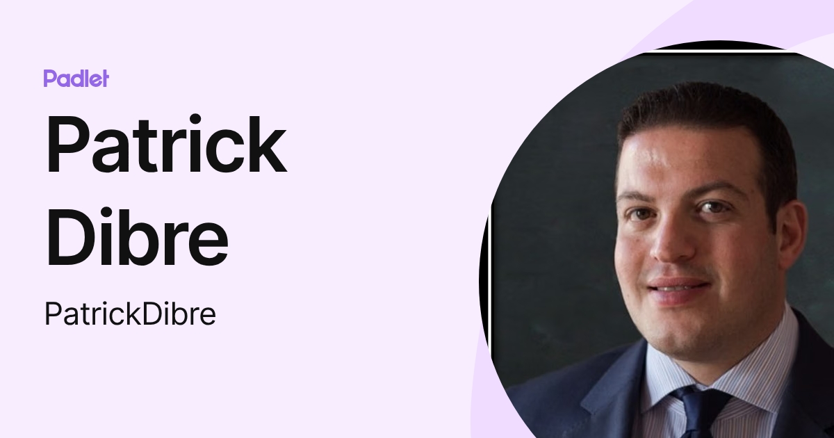 Patrick Dibre (PatrickDibre) profile | Padlet