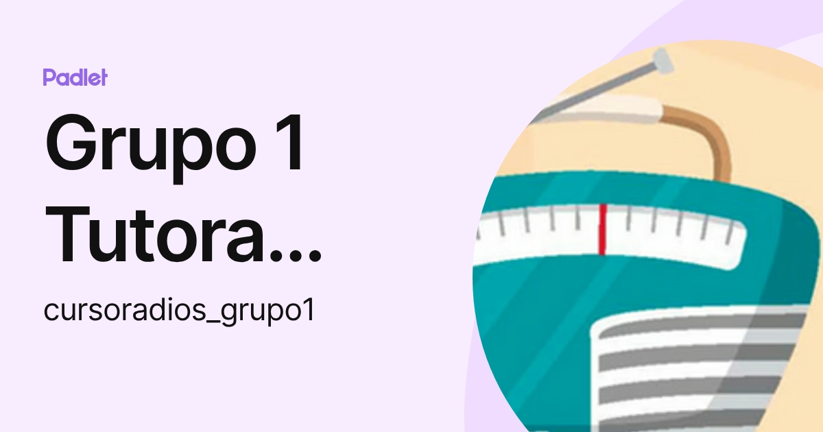 Grupo 1 Tutora Marcia (cursoradios_grupo1) profile | Padlet