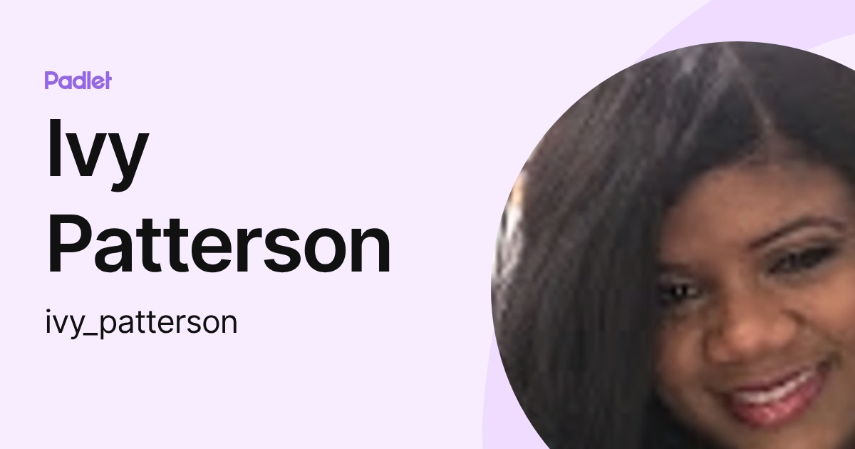 Ivy Patterson (ivy_patterson) profile | Padlet