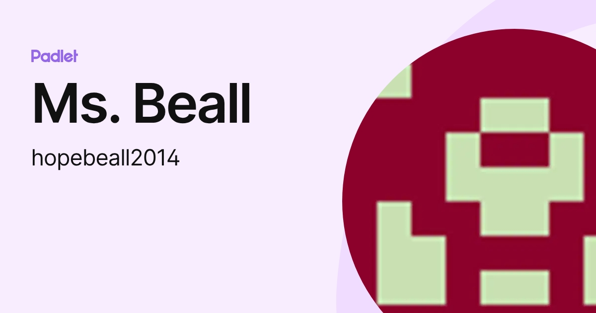 Ms. Beall (hopebeall2014) profile | Padlet