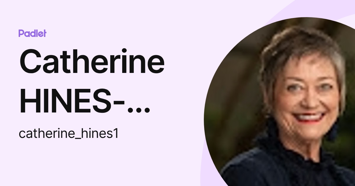 Catherine HINES-MCCORMACK (catherine_hines1) profile | Padlet