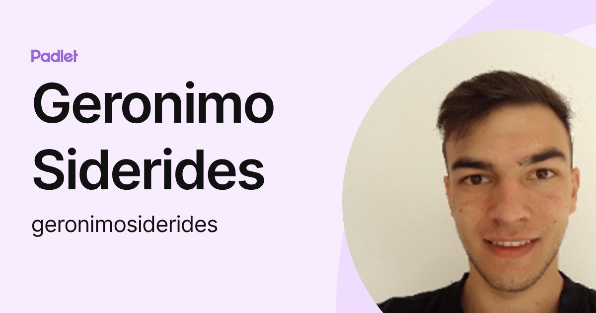 Geronimo Siderides (geronimosiderides) profile | Padlet