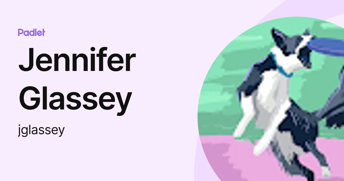 Jennifer Glassey (jglassey) profile | Padlet