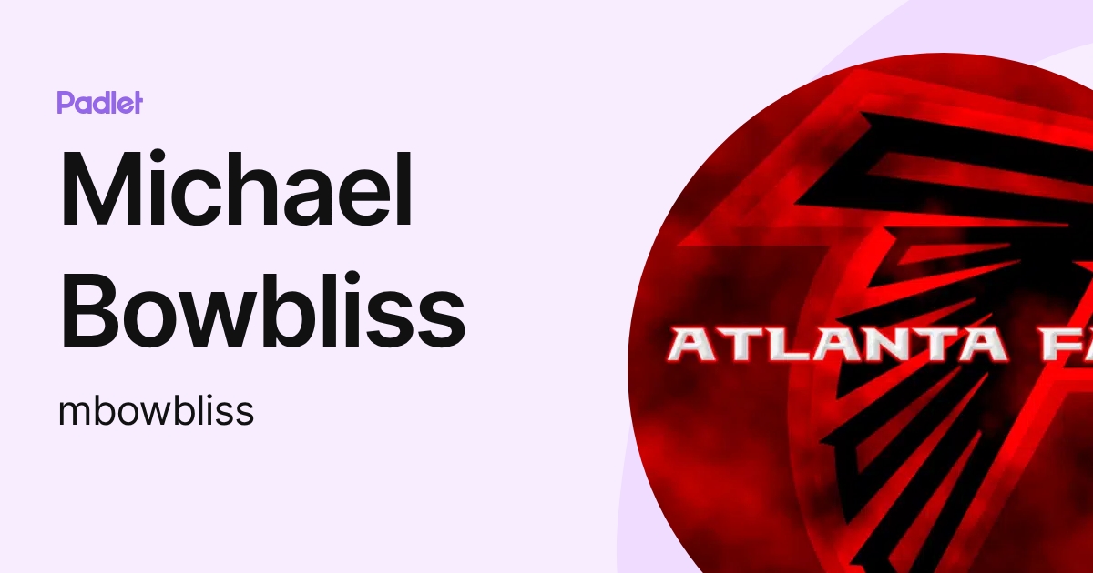 Michael Bowbliss (mbowbliss) profile | Padlet