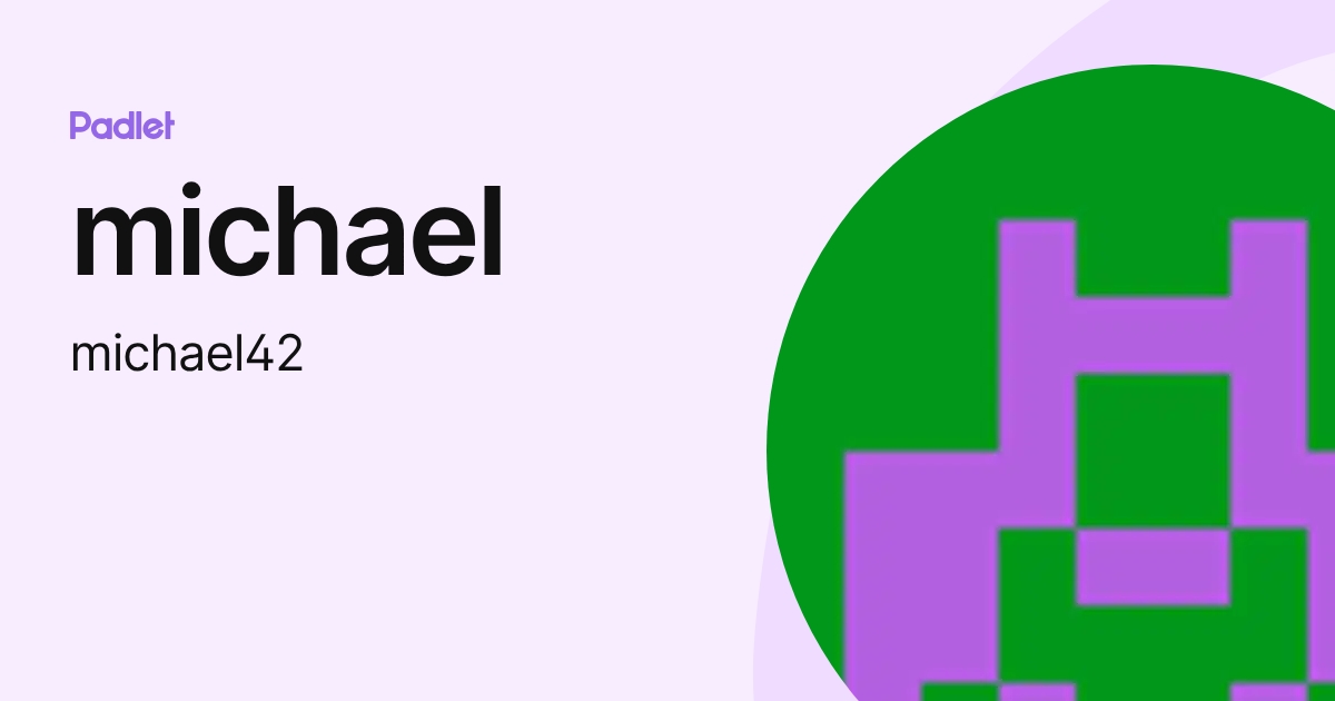 michael (michael42) profile | Padlet