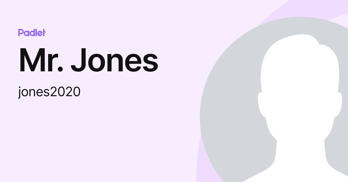 Mr Jones Jones2020 Profile Padlet