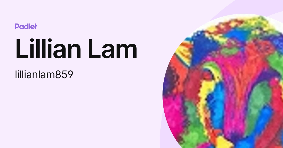 Lillian Lam (lillianlam859) profile | Padlet