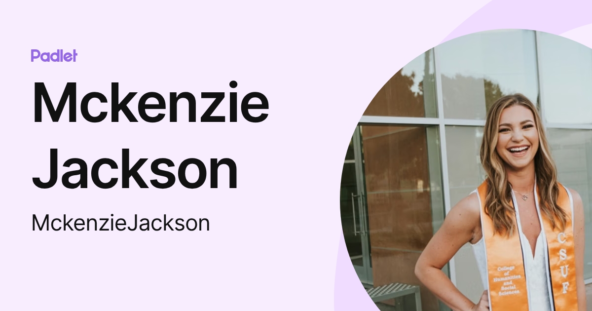 Mckenzie Jackson (MckenzieJackson) profile | Padlet