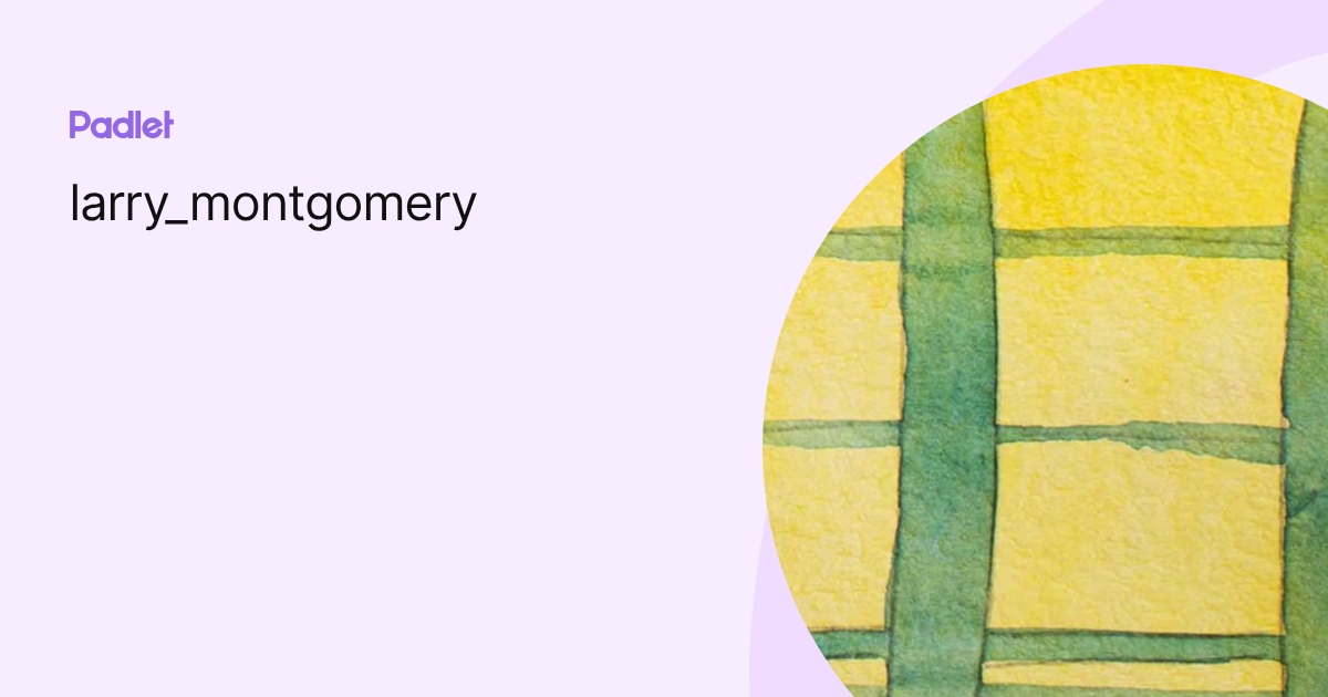 larry_montgomery profile | Padlet