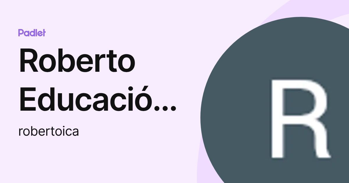 Roberto Educación Física (robertoica) profile | Padlet