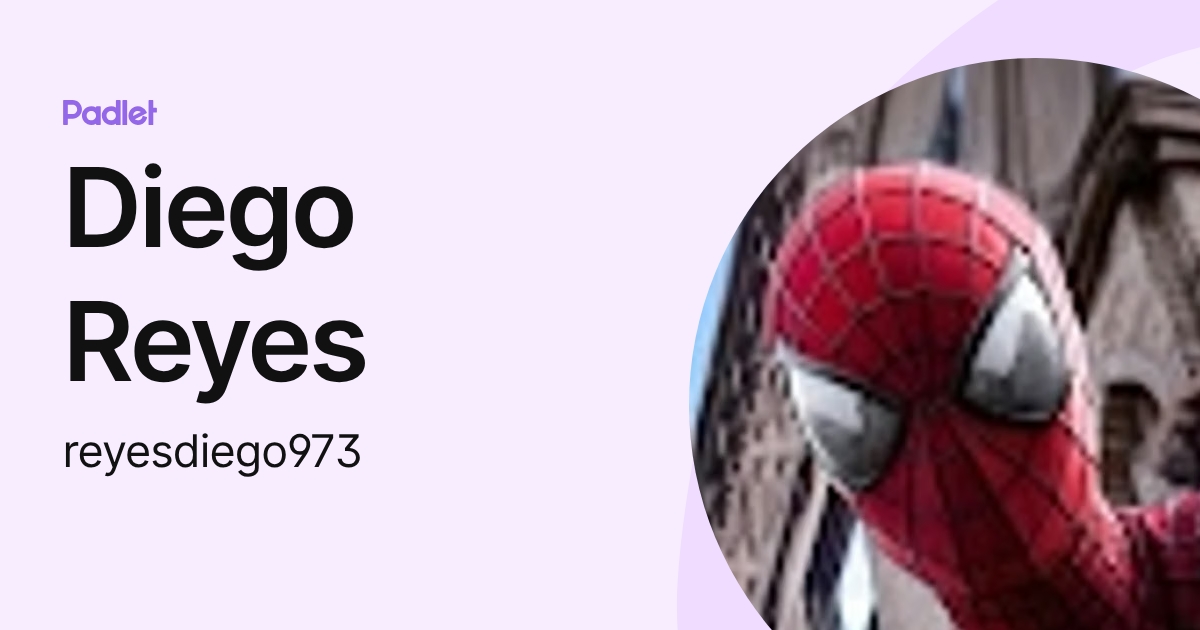 Diego Reyes (reyesdiego973) profile | Padlet