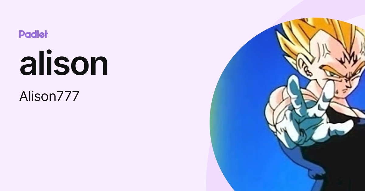 Alison Alison777 Profile Padlet